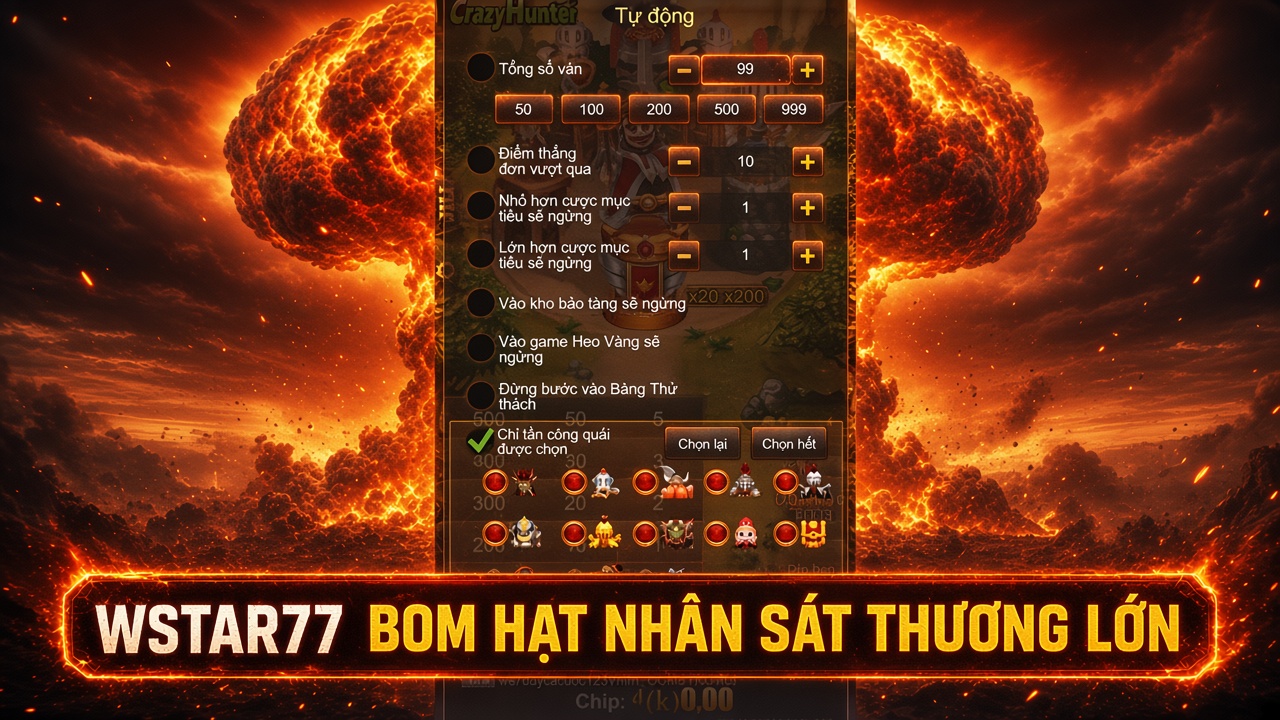 Hướng Dẫn Chơi Crazy Hunter Tại Sunwin Chi Tiết Và Dễ Hiểu Nhất 2 Bom hạt nhân mang đến lực sát thương cực kì lớn